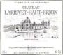 Chateau Larrivet Haut-Brion Blanc (Futures Pre-Sale) 2007 Gift Product Image