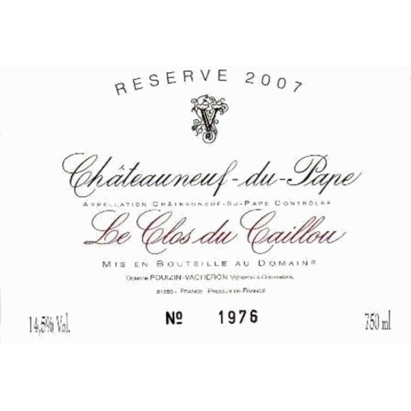 Clos du Caillou Chateauneuf-du-Pape Reserve 2007 Front Label