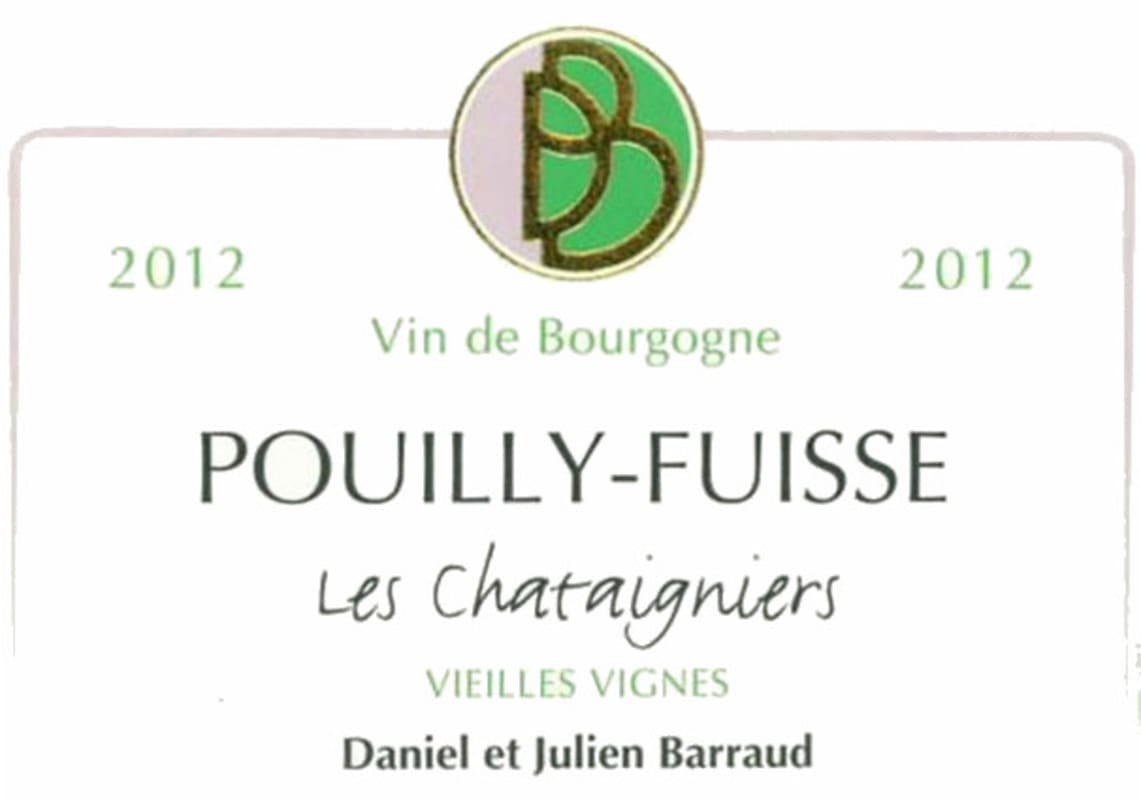 Daniel & Julien Barraud Pouilly-Fuisse Les Chataigniers 2012 Front Label