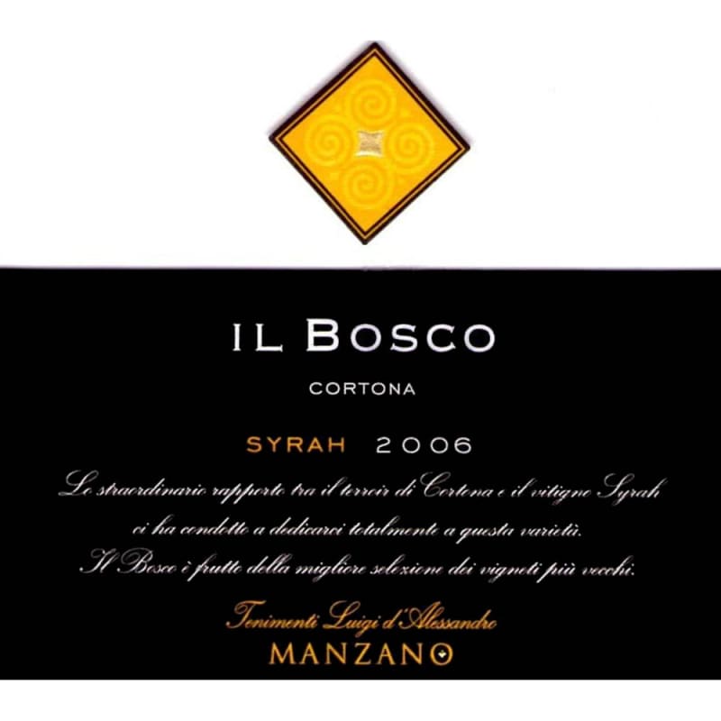 Tenimenti Luigi d'Alessandro Syrah Cortona Il Bosco 2006 Front Label