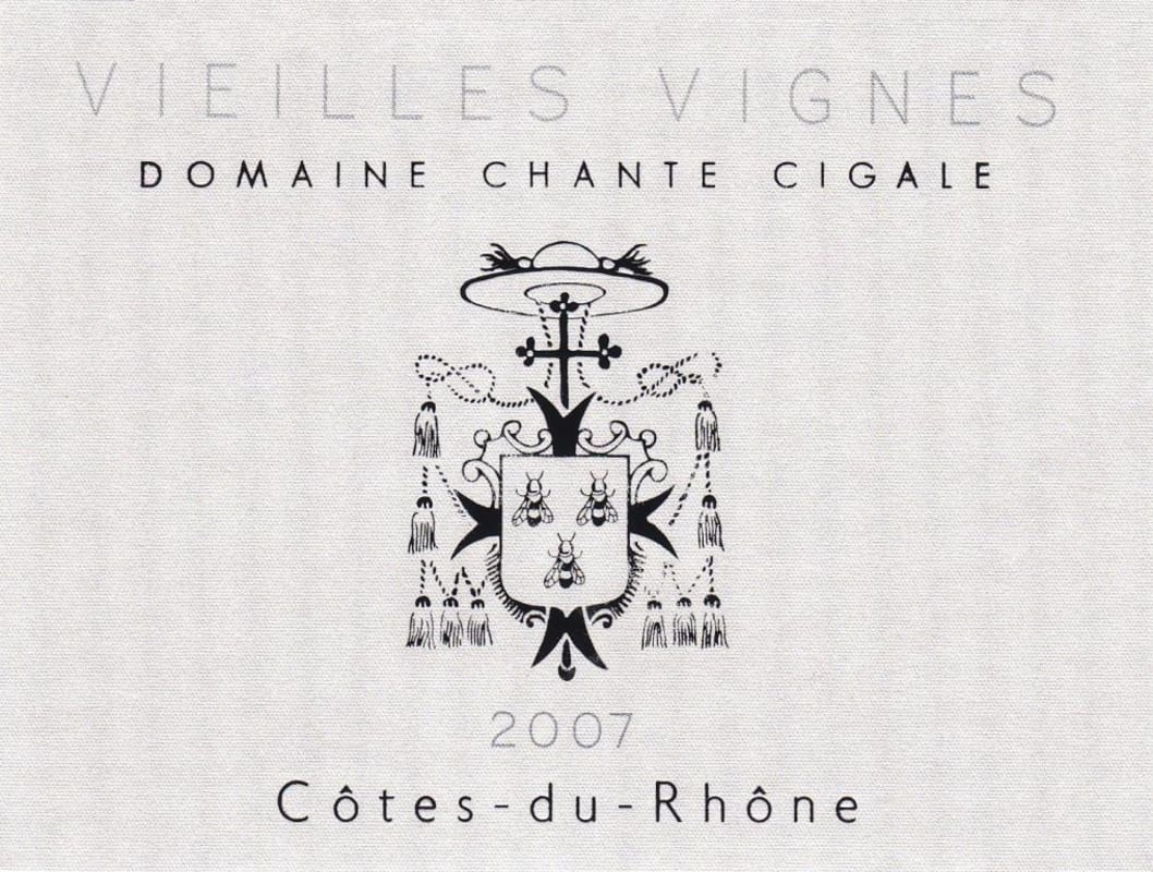 Domaine Chante Cigale Cotes du Rhone Vieilles Vignes 2007 Front Label