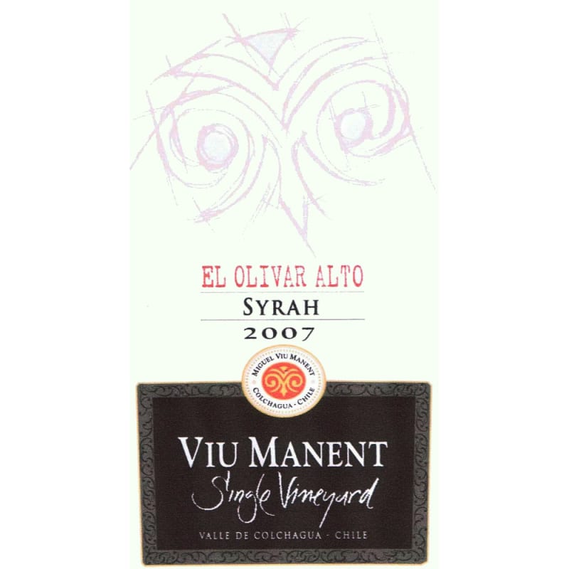 Viu Manent El Olivar Alto Single Vineyard Syrah 2007 Front Label