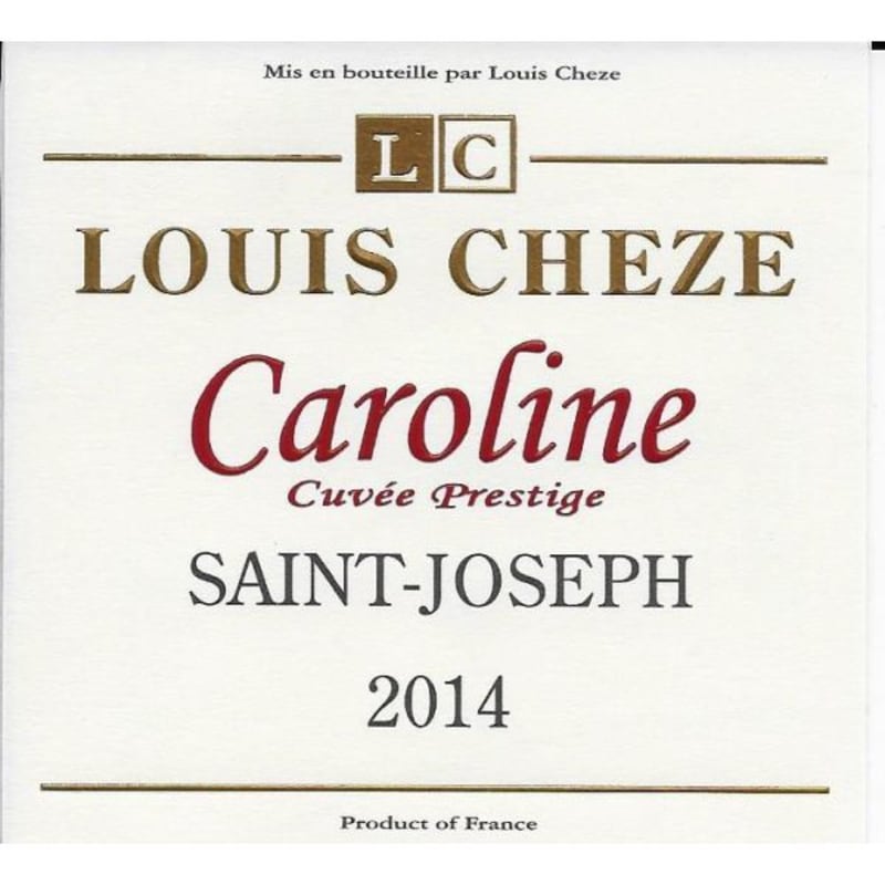 Louis Cheze Saint-Joseph Prestige de Caroline 2014 Front Label