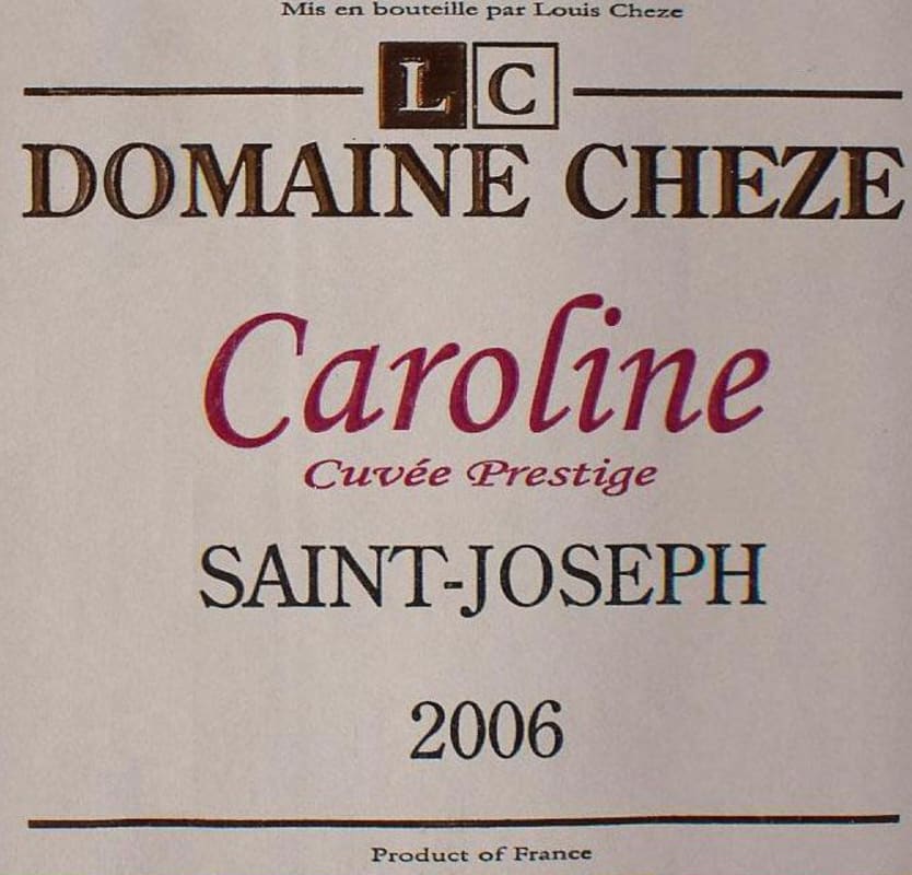 Louis Cheze Saint-Joseph Prestige de Caroline 2006 Front Label