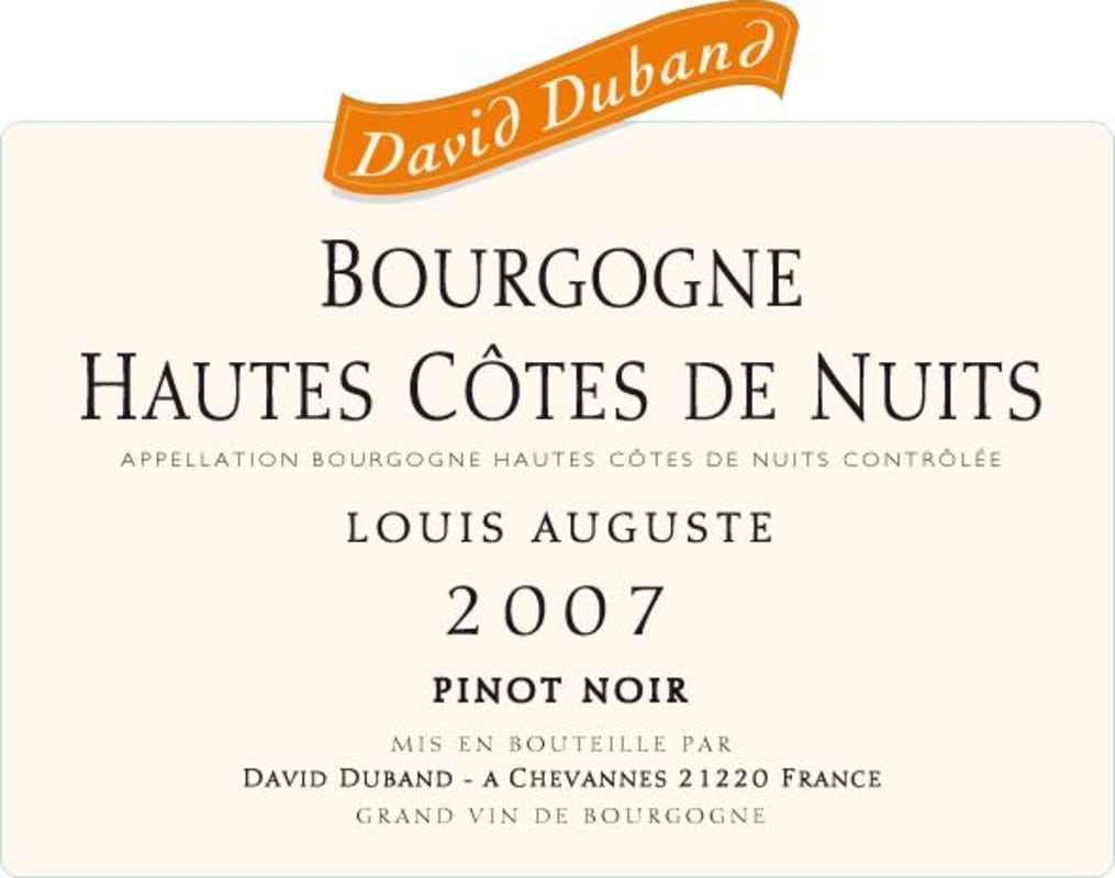 David Duband Bourgogne Haut Cotes de Nuits Louis Auguste 2007 Front Label