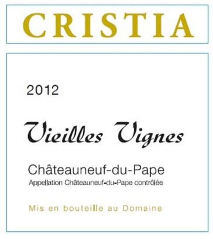 Domaine de Cristia Chateauneuf-du-Pape Vieilles Vignes 2012 Front Label