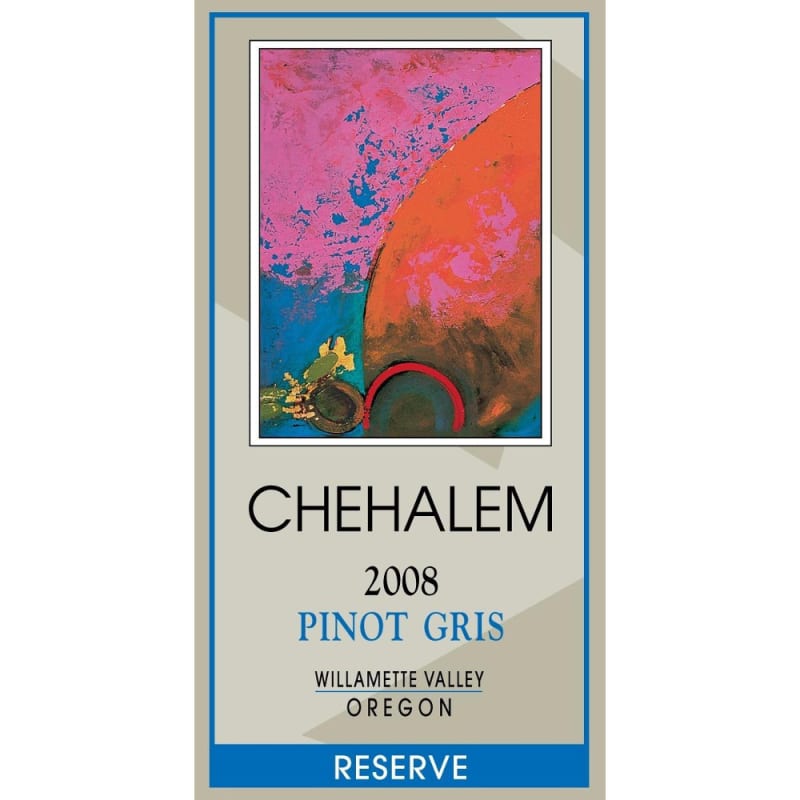 Chehalem Reserve Pinot Gris 2008 Front Label