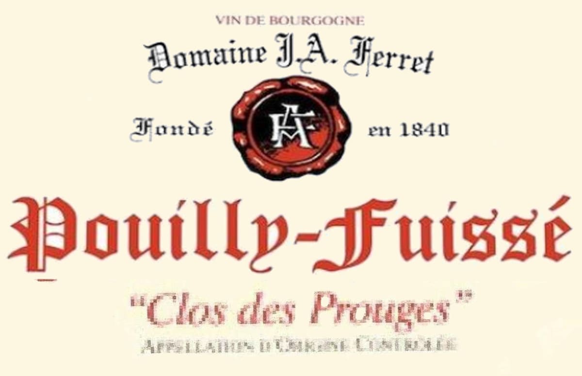 Domaine Ferret Pouilly-Fuisse Tete de Cru Clos des Prouges 2013 Front Label