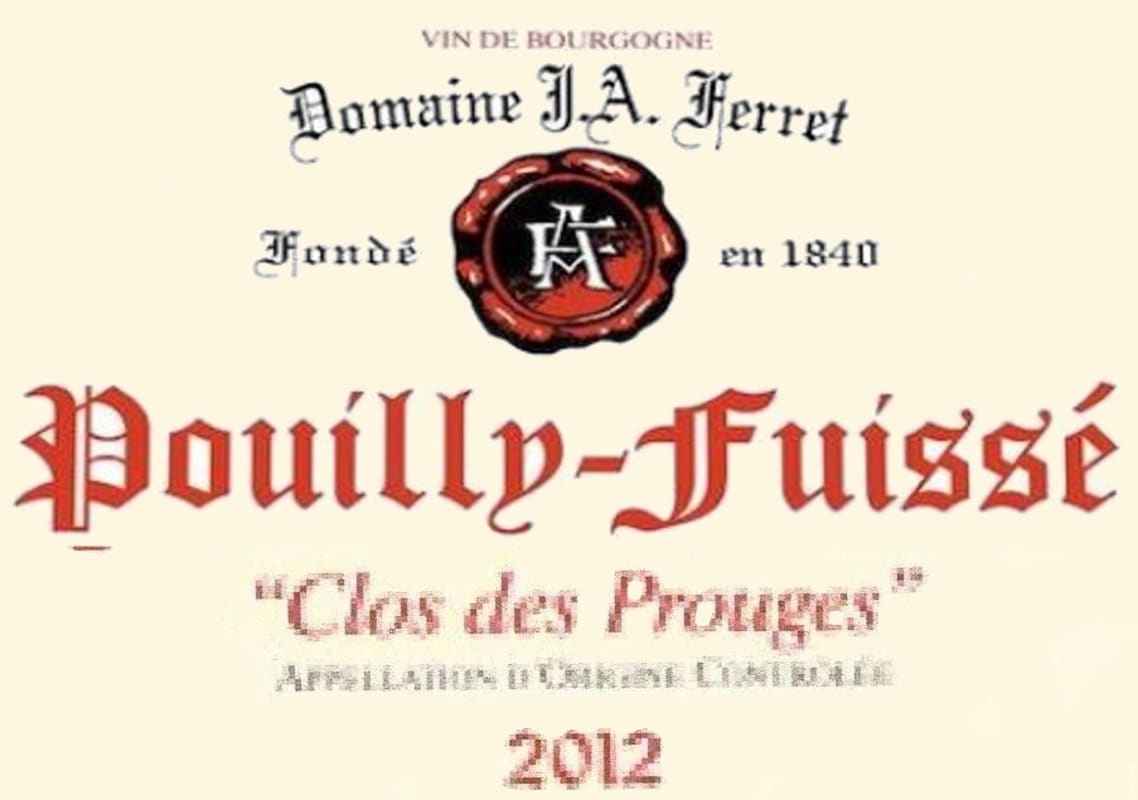 Domaine Ferret Pouilly-Fuisse Tete de Cru Clos des Prouges 2012 Front Label