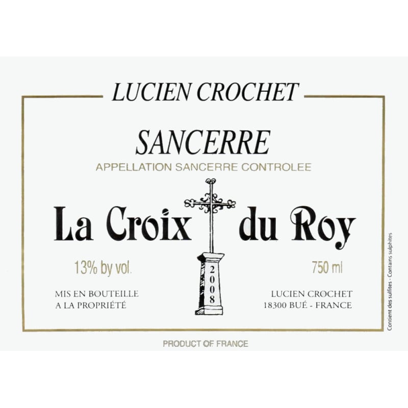 Lucien Crochet Croix du Roy Sancerre 2008 Front Label
