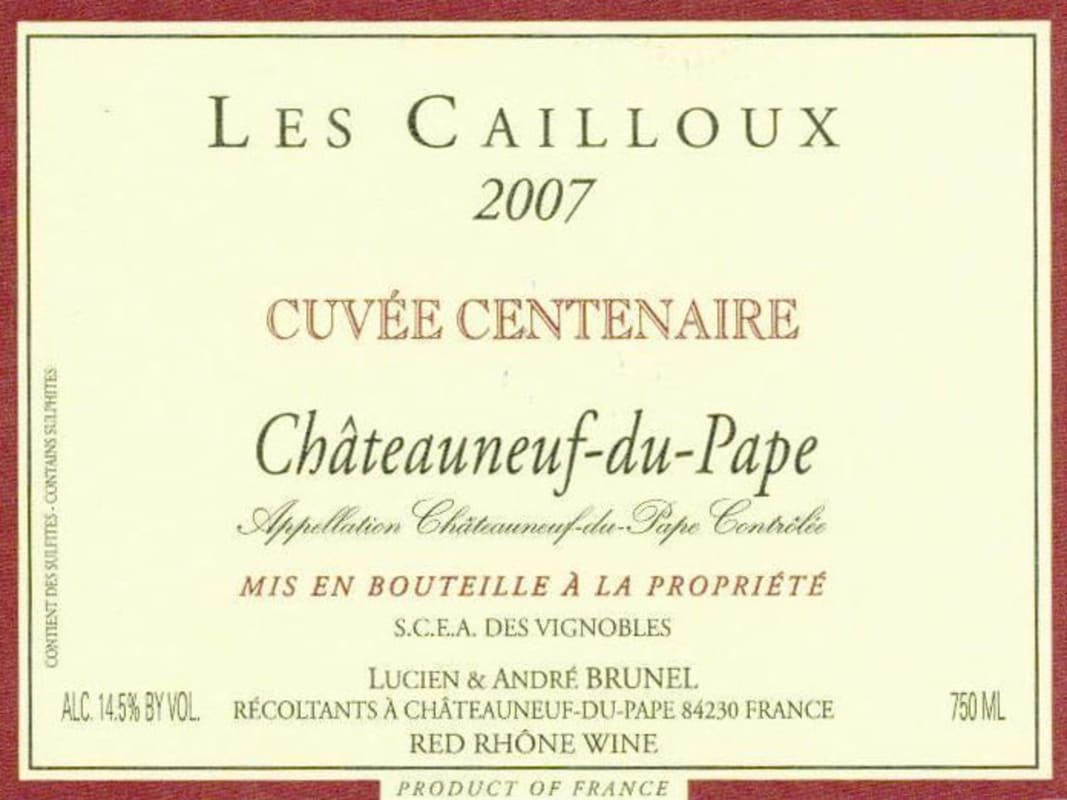 Les Cailloux Chateauneuf-du-Pape Les Cailloux Cuvee Centenaire 2007 Front Label