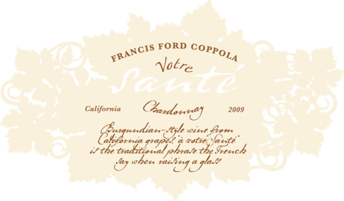 Francis Ford Coppola Votre Sante Chardonnay 2009 Front Label