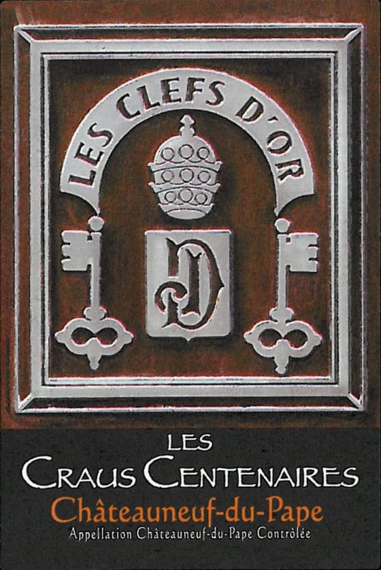 Les Clefs d'Or Chateauneuf-du-Pape Les Craus Centenaires 2010 Front Label