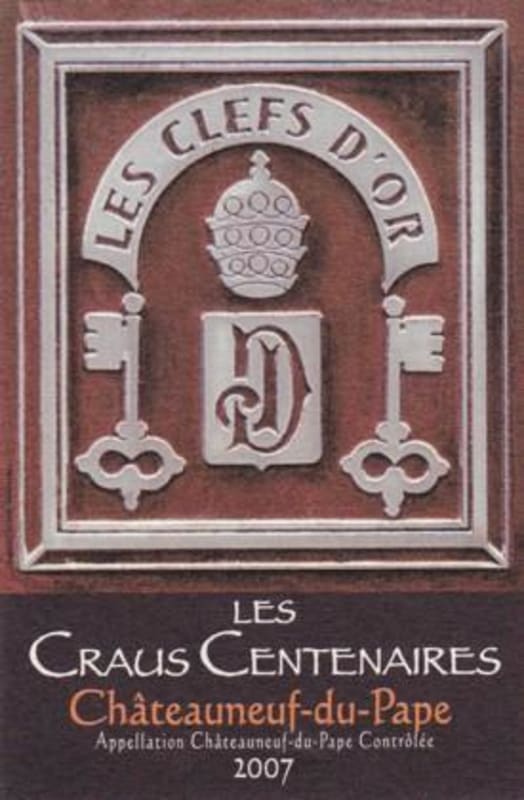 Les Clefs d'Or Chateauneuf-du-Pape Les Craus Centenaires 2007 Front Label