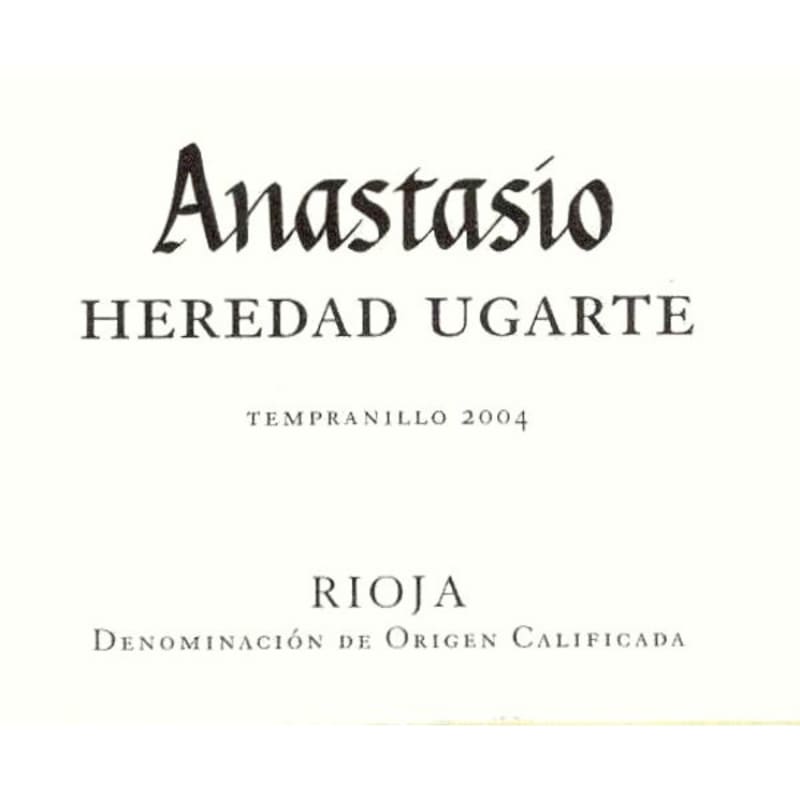 Heredad Ugarte Anastasio 2004 Front Label