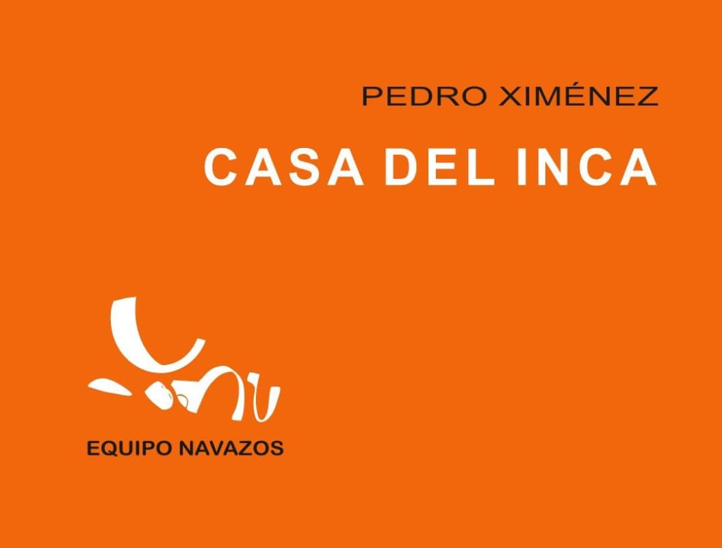 Equipo Navazos Casa del Inca Pedro Ximenez 2013 Front Label