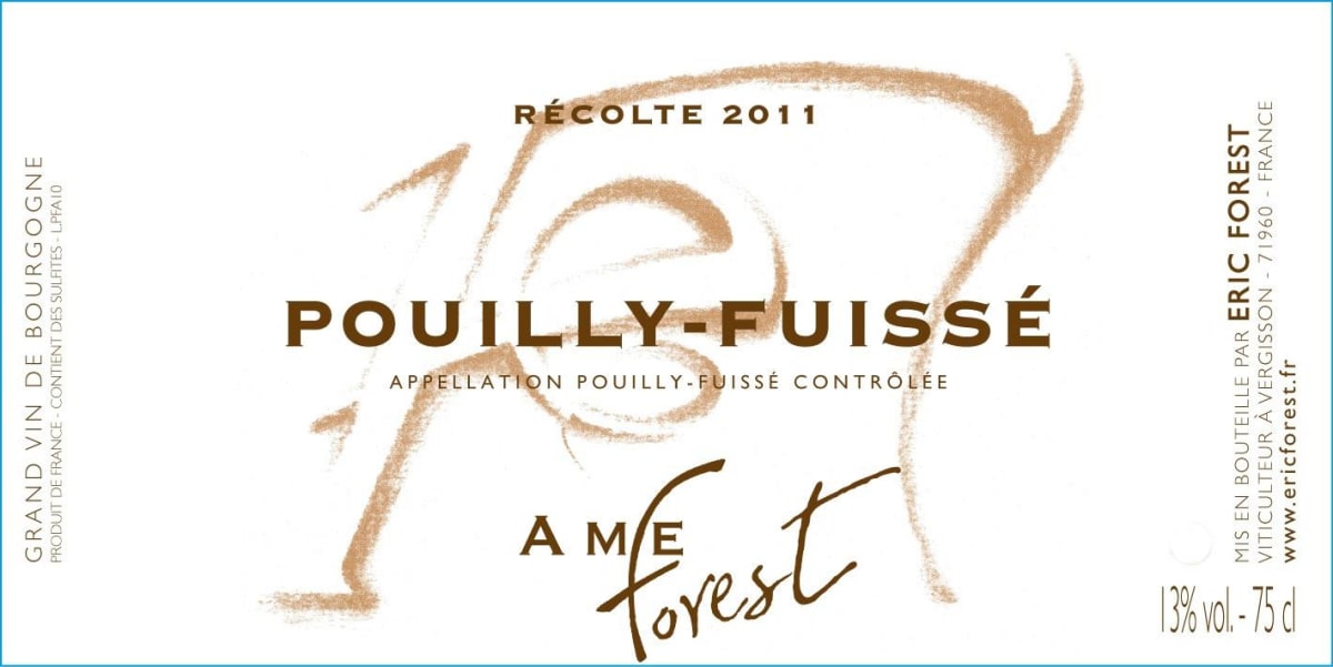 Eric Forest Poilly-Fuisse L'Ame Forest 2011 Front Label