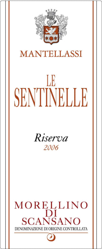 Mantellassi Le Sentinelle Morellino di Scansano Riserva 2006 Front Label