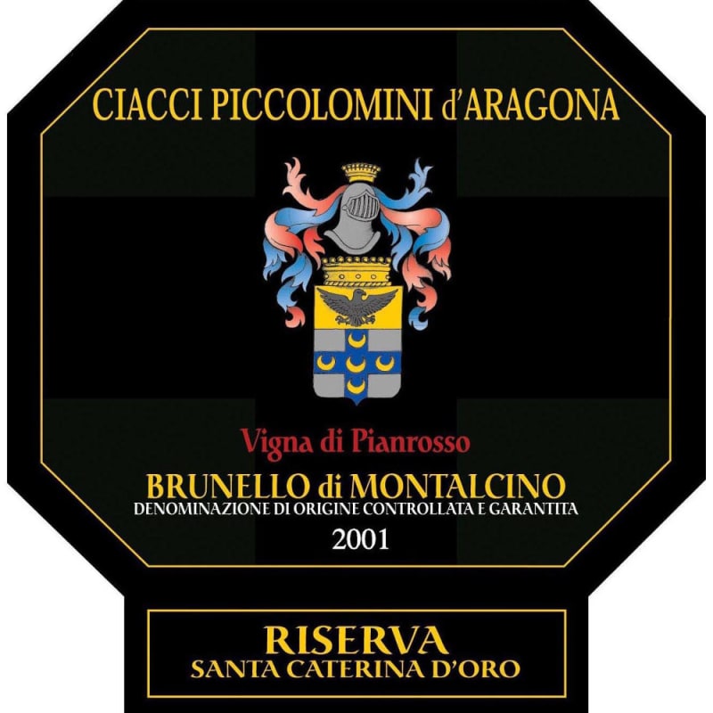 Ciacci Piccolomini d'Aragona Brunello di Montalcino Riserva Vigna di Pianrosso Santa Caterina d'Oro 2001 Front Label