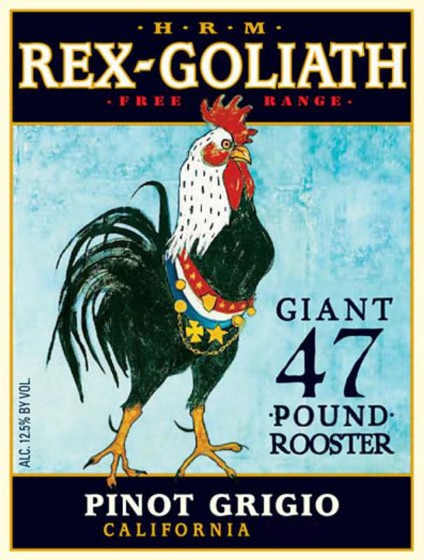 Rex Goliath Giant 47 Pound Rooster Pinot Grigio 2014 Front Label