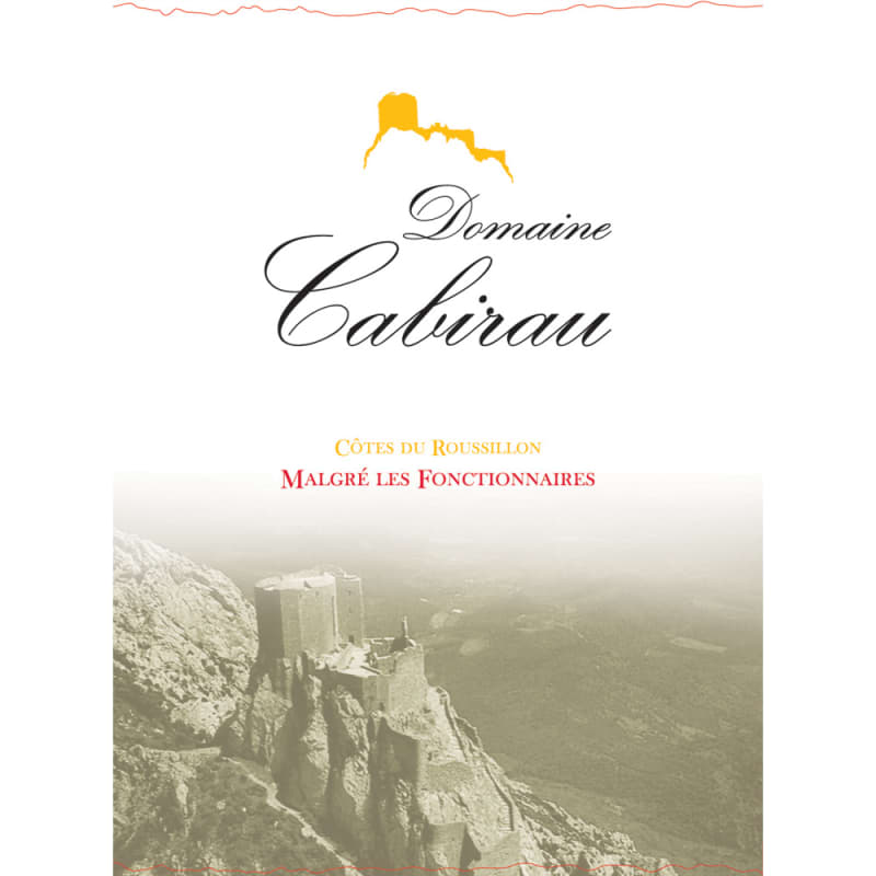 Domaine Cabirau Cotes du Roussillon Malgre les Fonctionnaires 2010 Front Label
