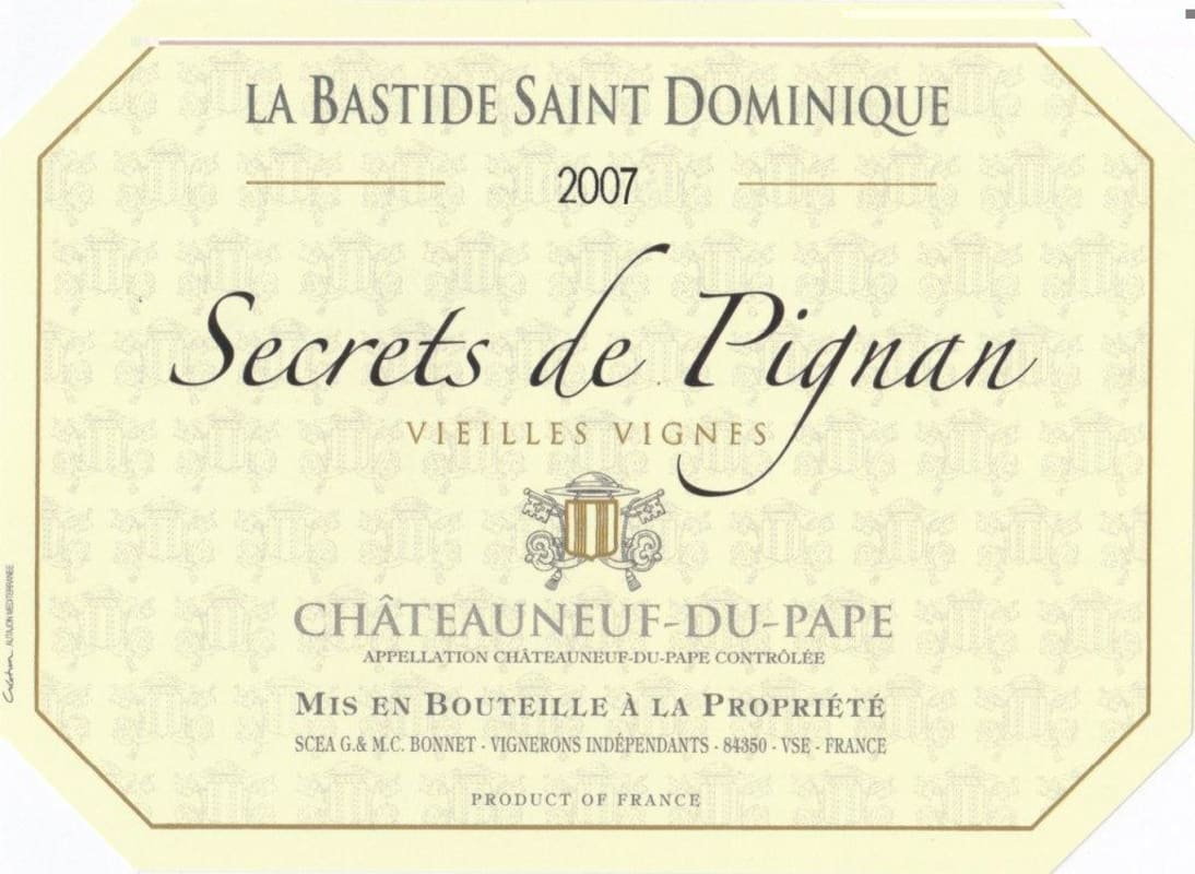 La Bastide Saint Dominique Chateauneuf-du-Pape Secrets de Pignan Vieilles Vignes 2007 Front Label