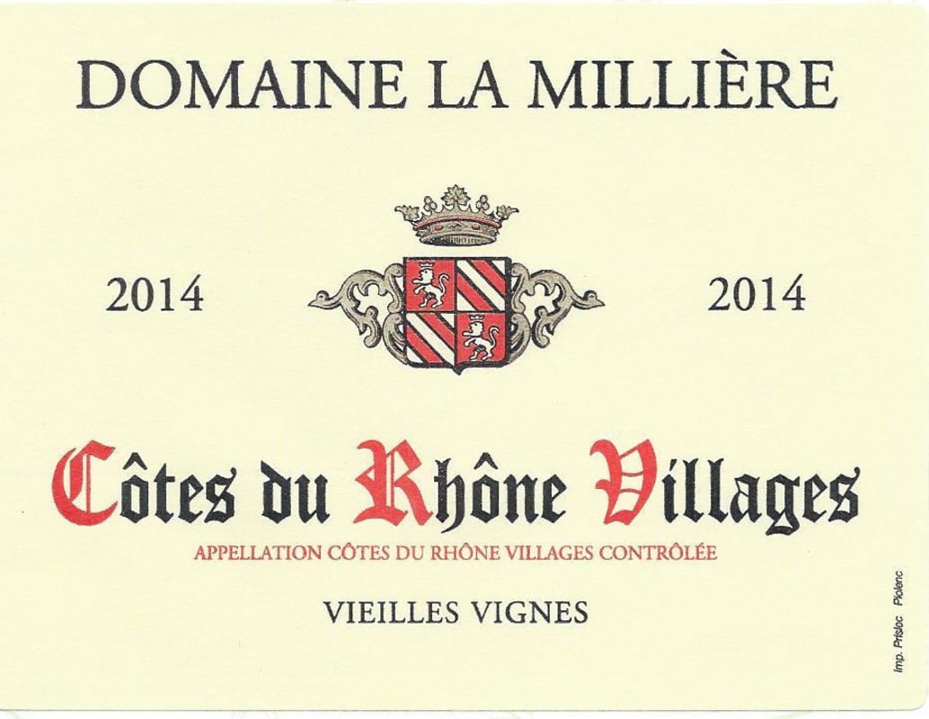 Domaine La Milliere Cotes du Rhone Villages Vieilles Vignes 2014 Front Label