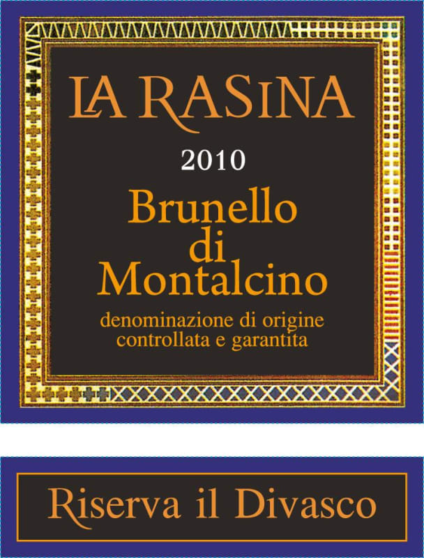 La Rasina Brunello di Montalcino Riserva 2010 Front Label