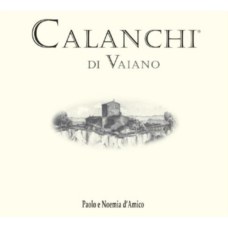 Paolo e Noemia d'Amico Calanchi di Vaiano 2011 Front Label