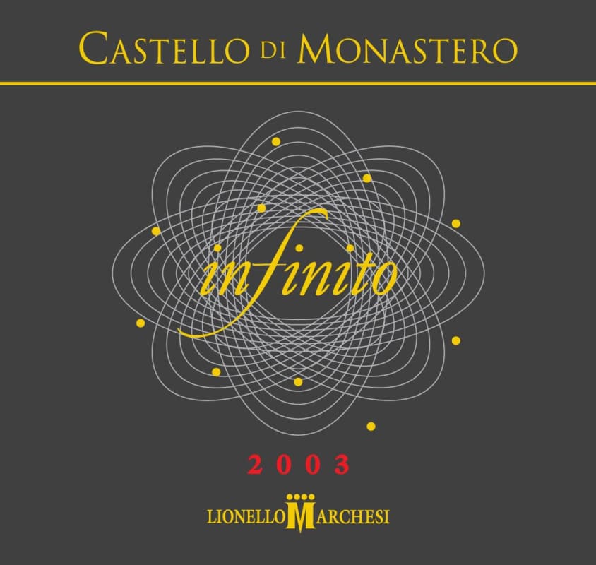 Castello di Monastero Lionello Marchesi Infinito 2003 Front Label
