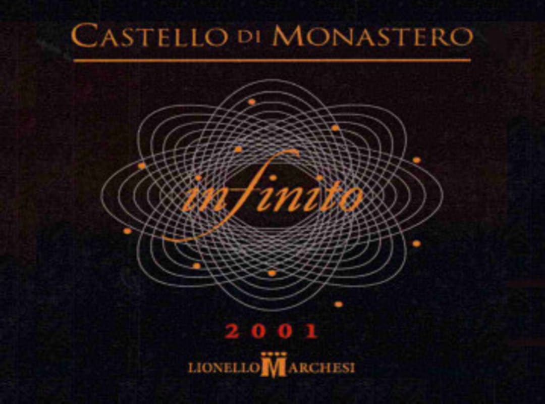 Castello di Monastero Lionello Marchesi Infinito 2001 Front Label