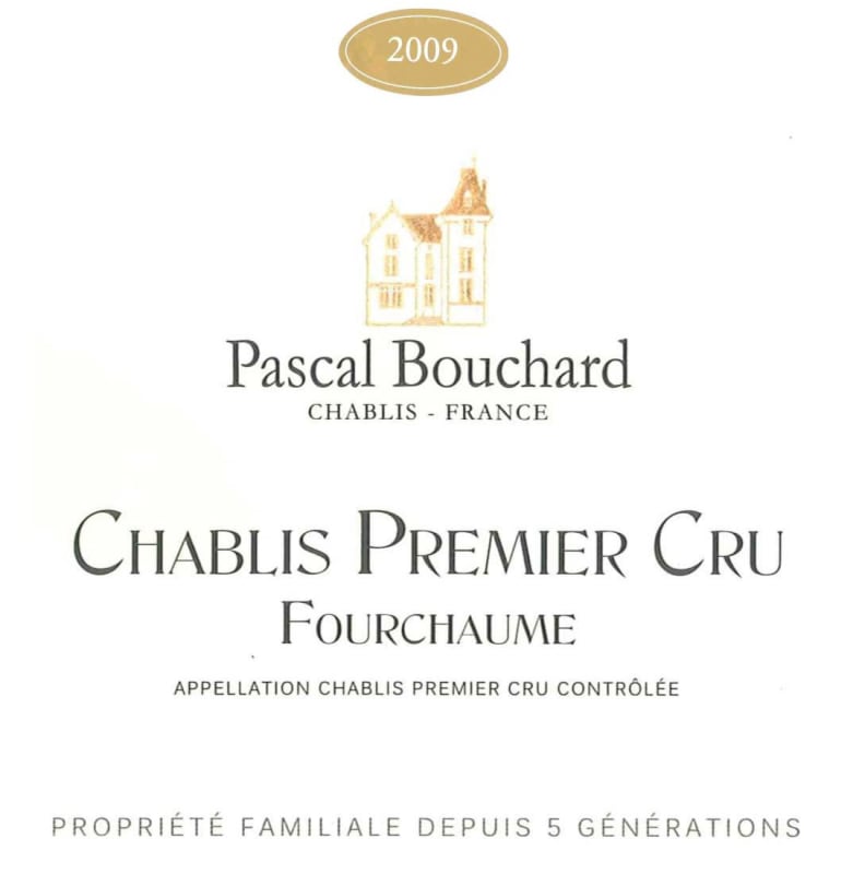 Pascal Bouchard Chablis Fourchaume Premier Cru 2009 Front Label