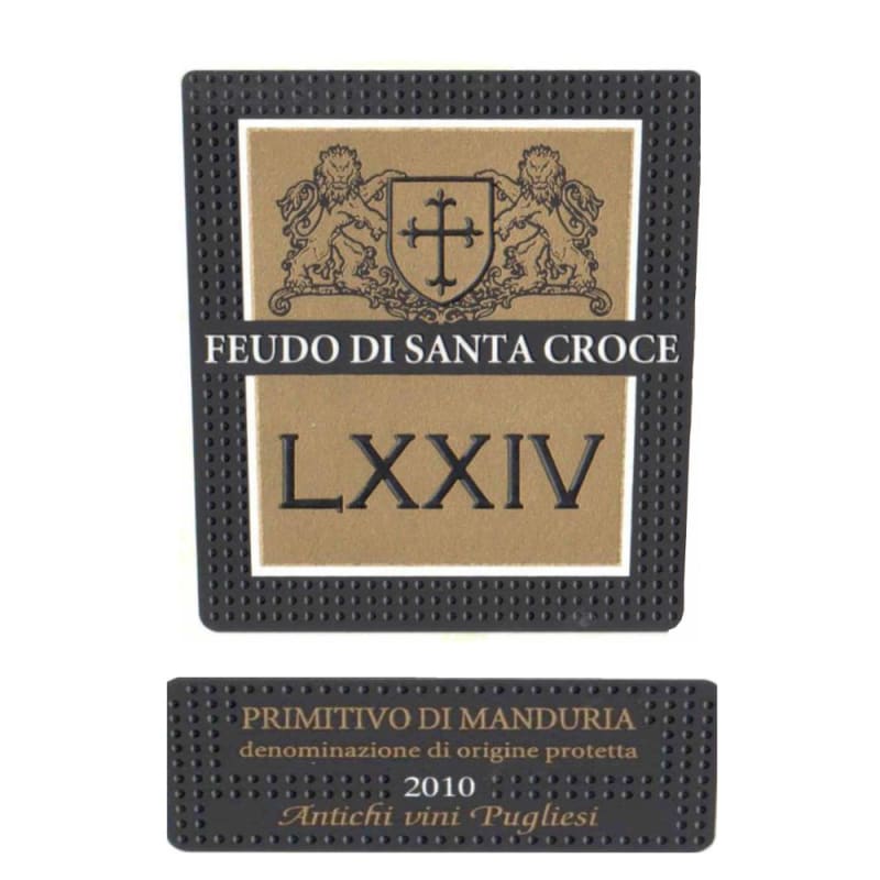 Feudo di Santa Croce Primitivo di Manduria LXXIV 2010 Front Label