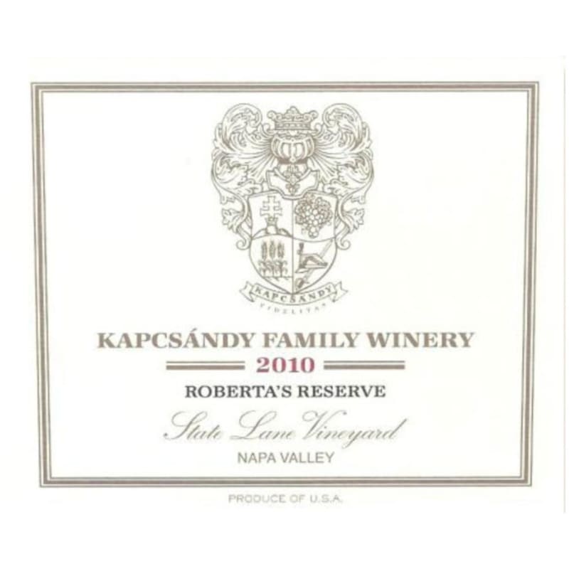 Kapcsandy Family Winery State Lane Vineyard Roberta's Reserve 2010 Front Label