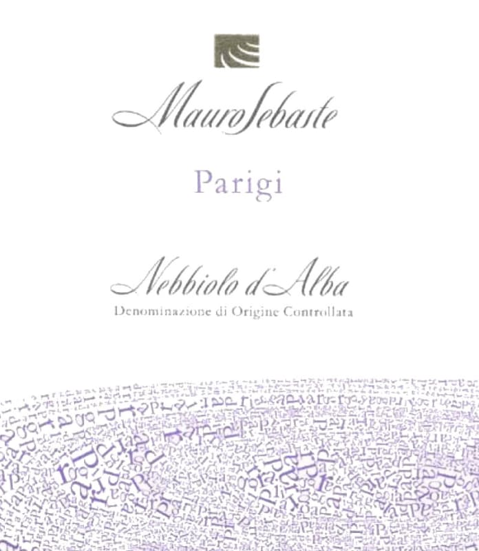 Mauro Sebaste Nebbiolo d'Alba Parigi 2007 Front Label