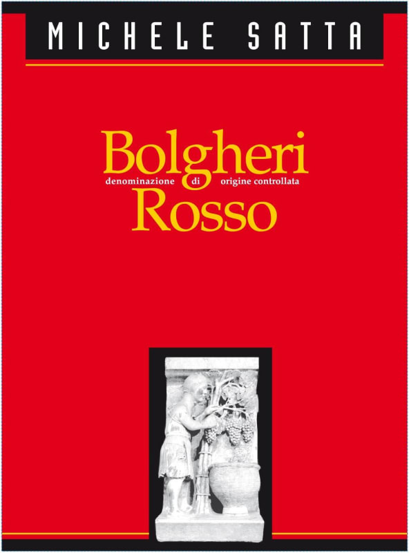 Michele Satta Bolgheri Rosso 2013 Front Label