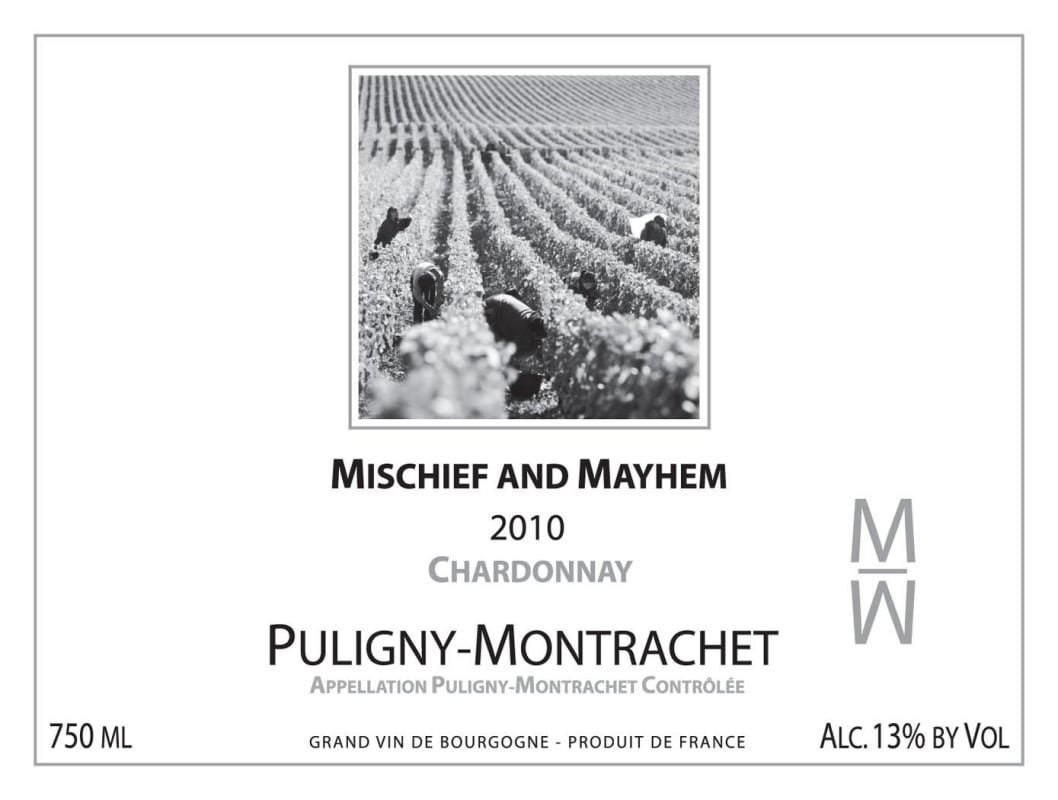 Mischief and Mayhem Puligny-Montrachet 2010 Front Label