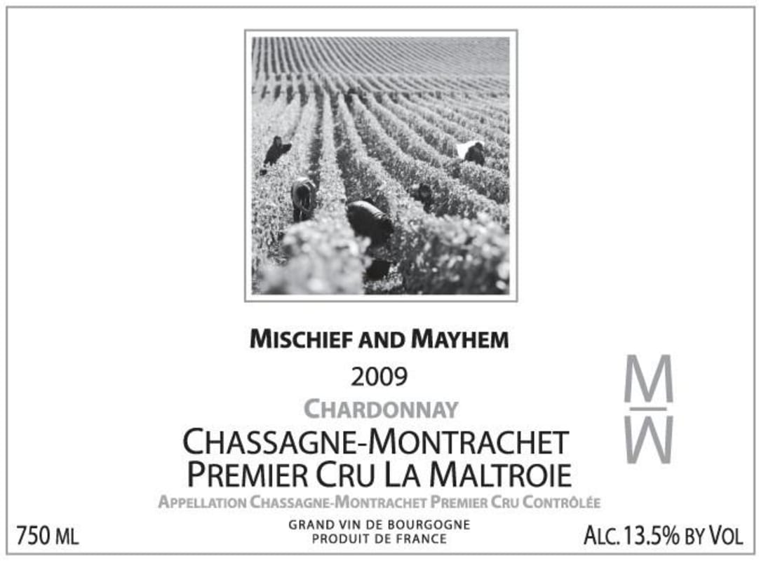 Mischief and Mayhem Chassagne-Montrachet La Maltroie Premier Cru 2009 Front Label