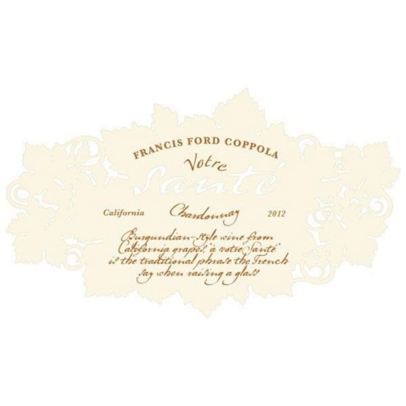 Francis Ford Coppola Votre Sante Chardonnay 2013 Front Label