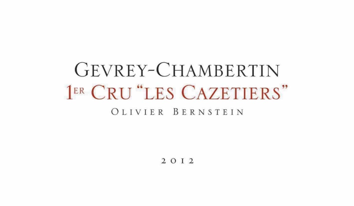 Olivier Bernstein Gevrey-Chambertin Les Cazetiers Premier Cru 2012 Front Label