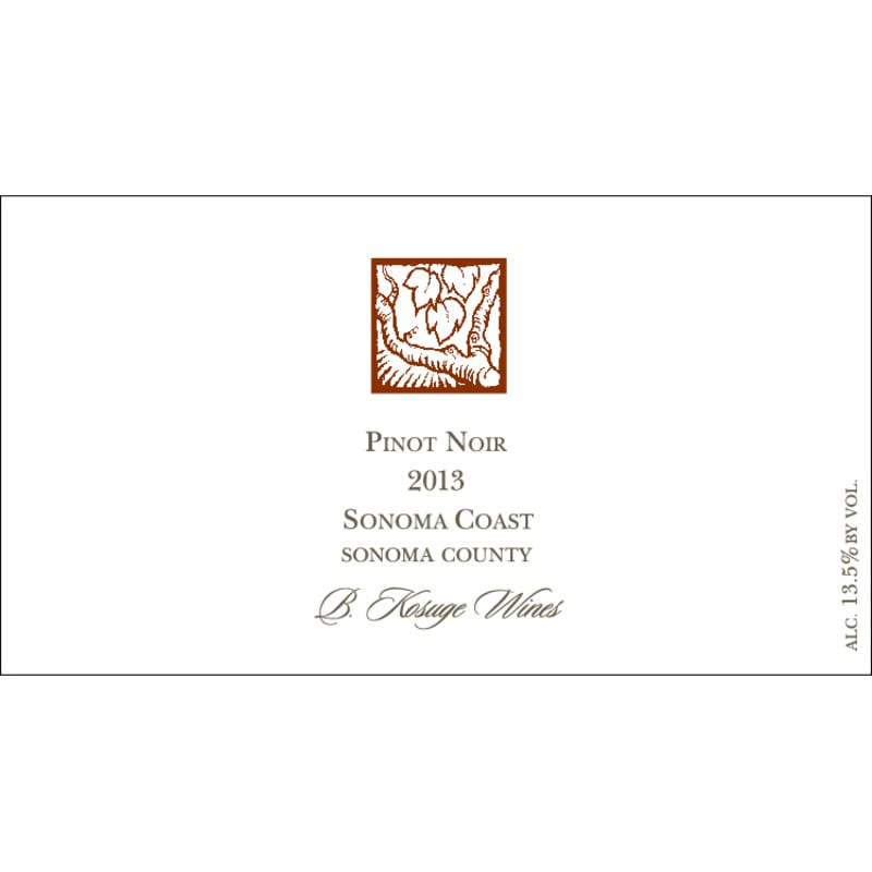 B. Kosuge Sonoma Coast Pinot Noir 2013 Front Label