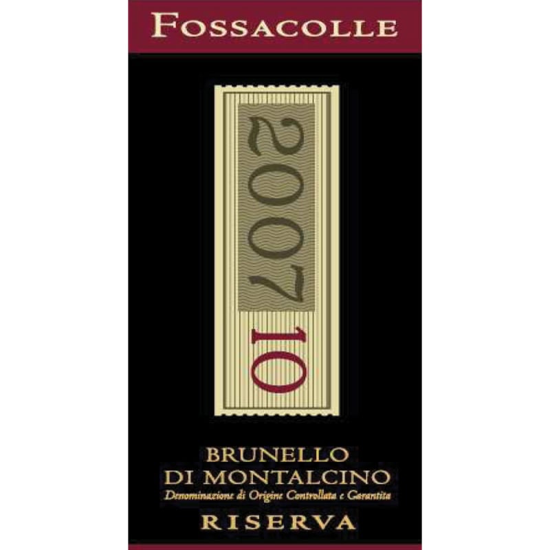 Fossacolle Brunello di Montalcino Riserva 2007 Front Label