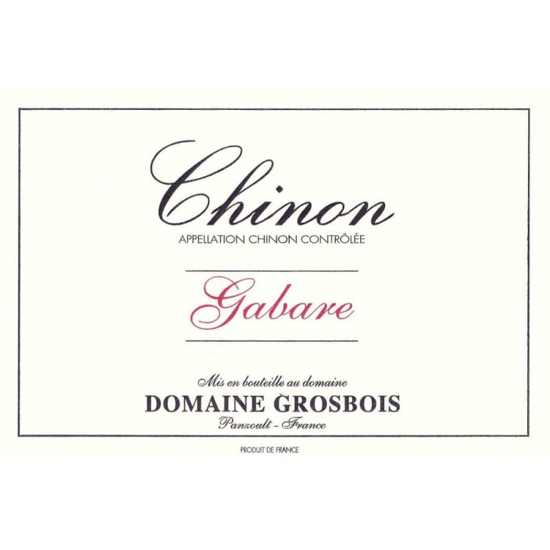 Domaine Grosbois Chinon Gabare 2013 Front Label