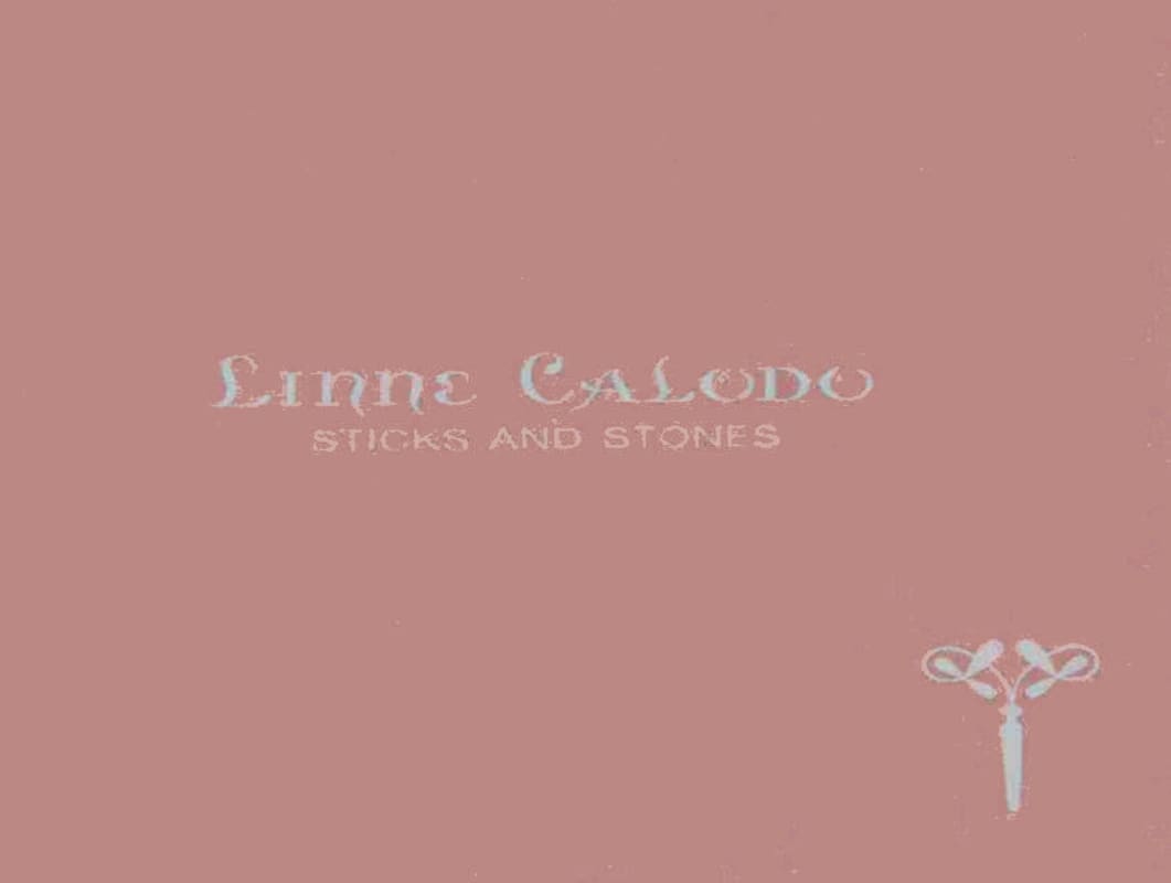 Linne Calodo Sticks and Stones 2013 Front Label
