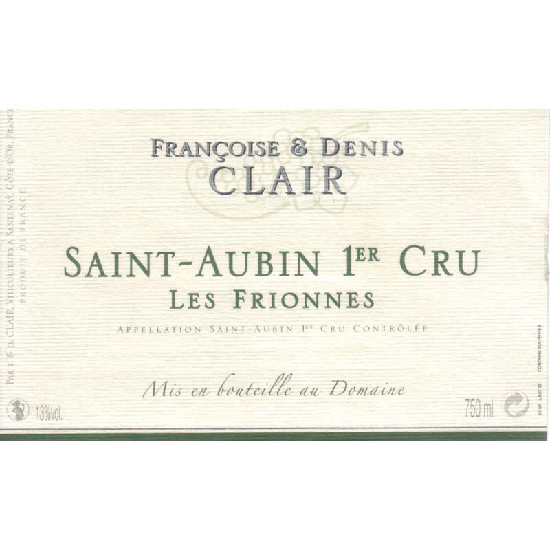 Francoise & Denis Clair Saint Aubin Premier Cru les Frionnes 2013 Front Label