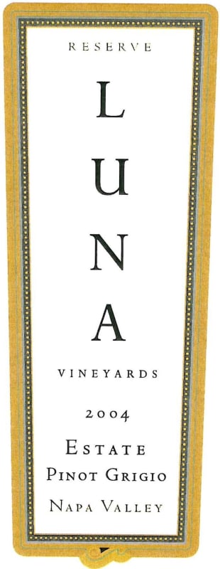 Luna Vineyards Estate Reserve Pinot Grigio 2004 Front Label