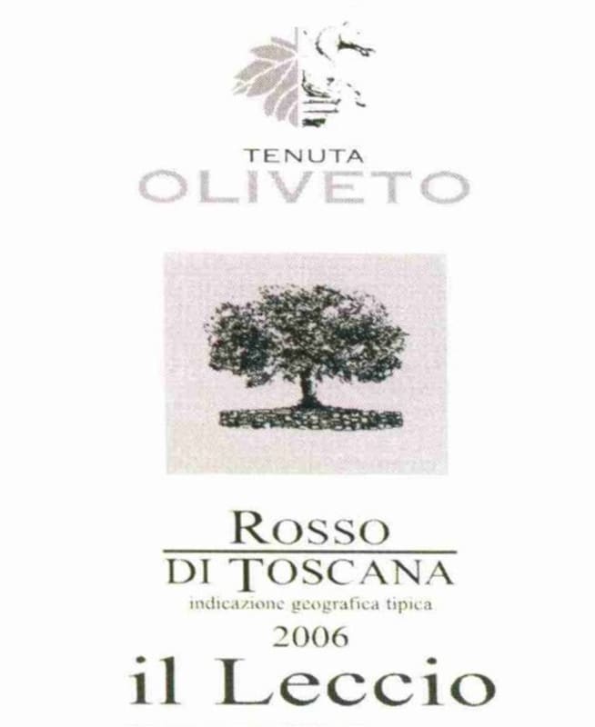Tenuta Oliveto Toscana Il Leccio Rosso 2006 Front Label