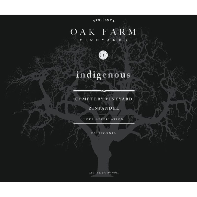 Oak Farm Indigenous Cemetery Vineyard Zinfandel 2014 Front Label
