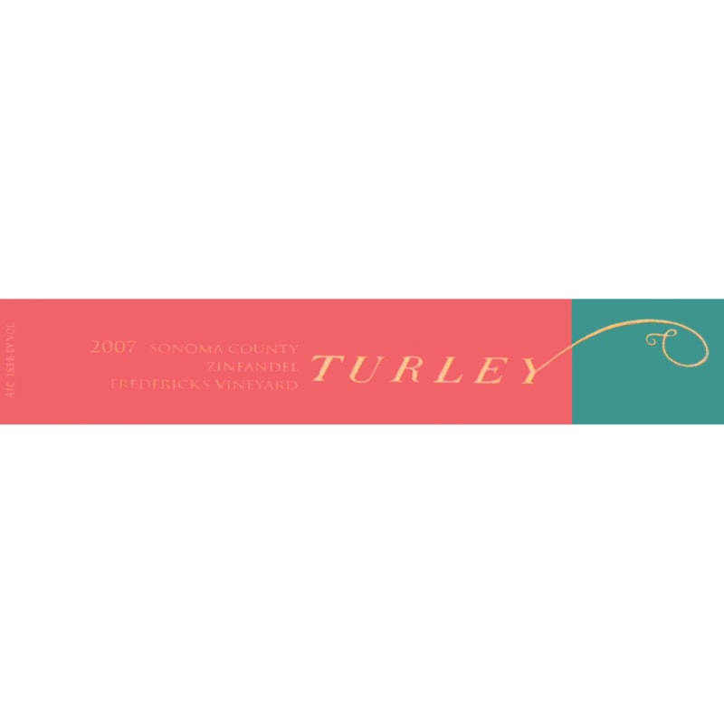 Turley Fredericks Vineyard Zinfandel 2007 Front Label