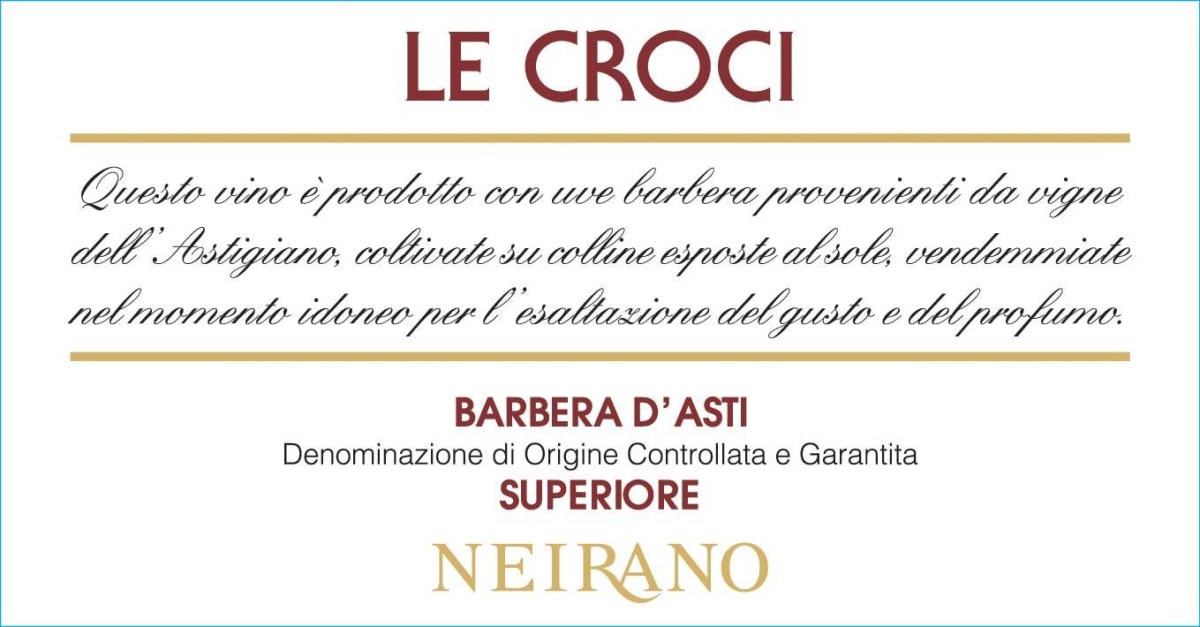 Neirano 'Le Croci' Barbera d'Asti Superiore 2013 Front Label